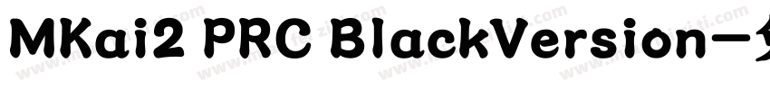 MKai2 PRC BlackVersion字体转换